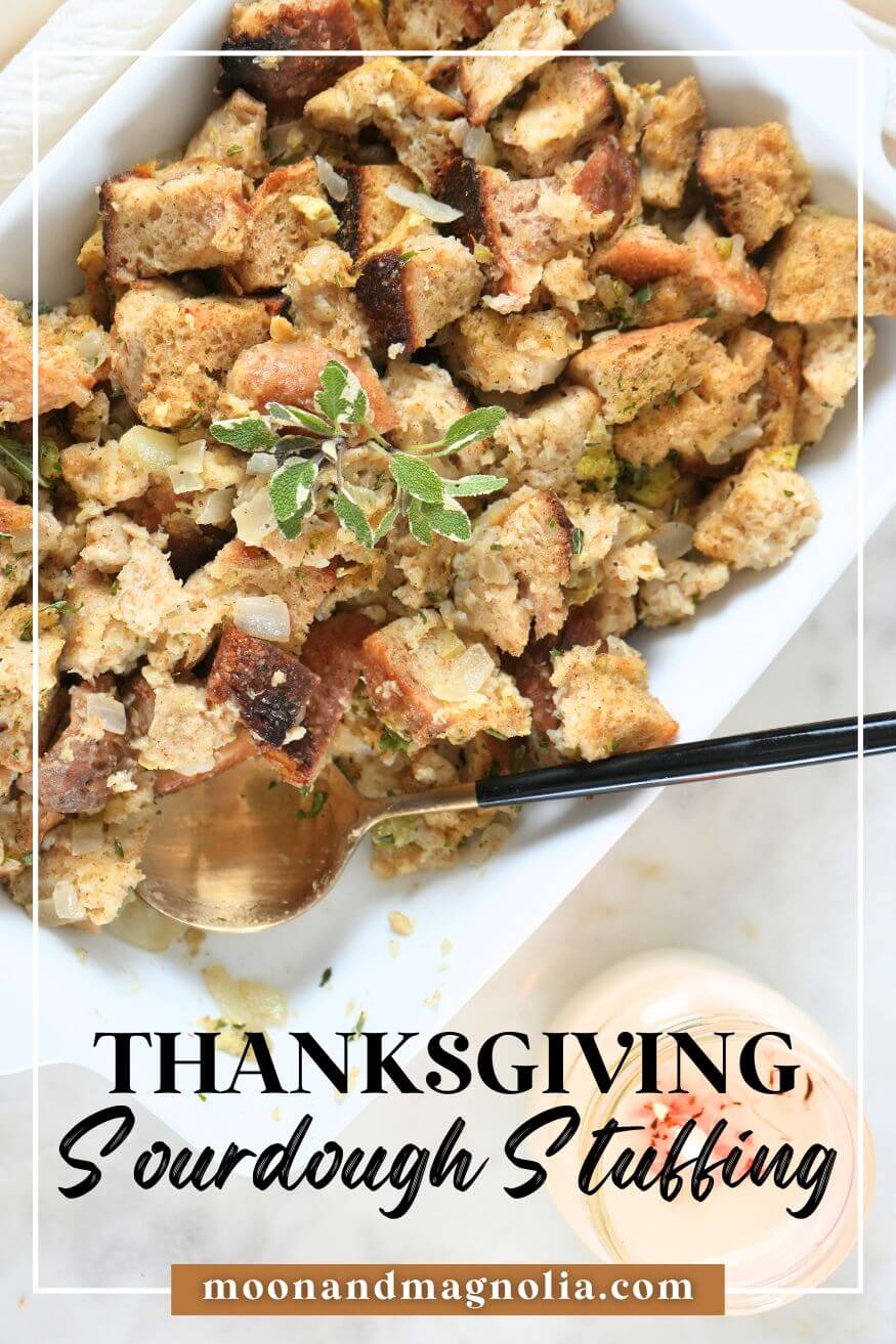 Sourdough Stuffing Recipe - Thanksgiving Favorite! - moon + magnolia