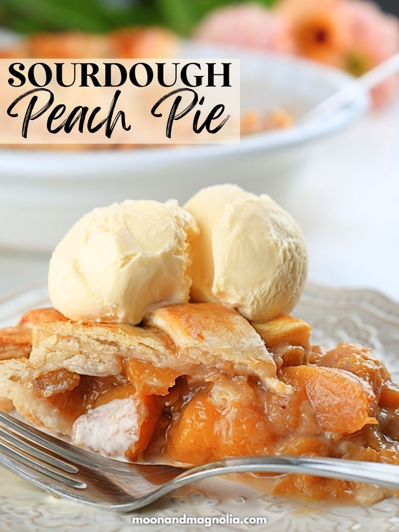 A slice of pie with ice cream on top and text overlay "Sourdough Peach Pie"