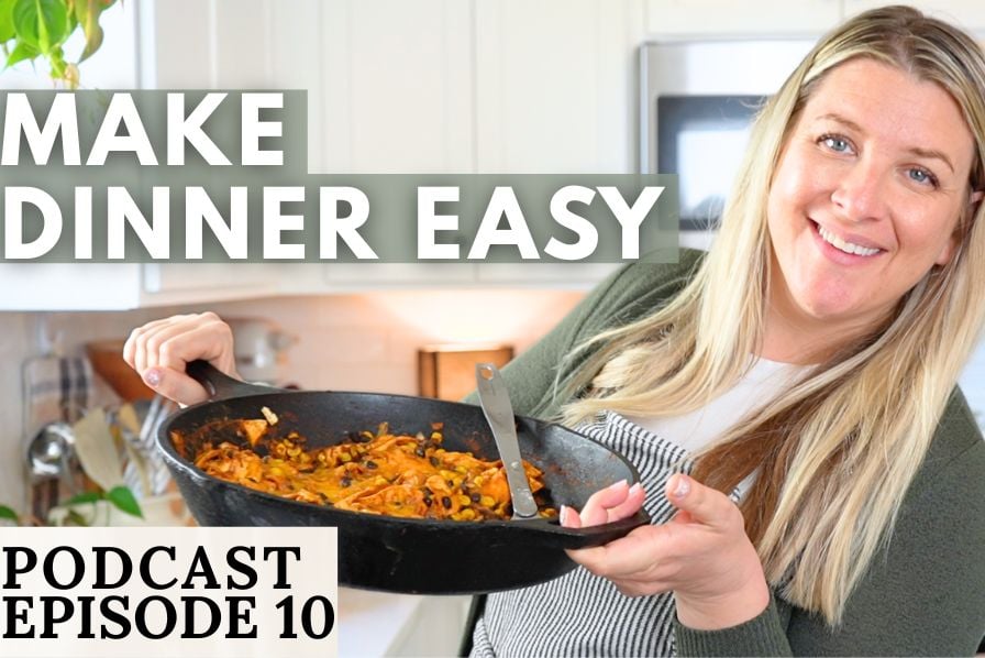 Simplify scratch cooking podcast thumbnail: a woman standing in a kitchen holding a skillet meal. Text overlay says, "Make Dinner Easy"